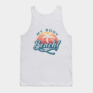 Its my Body Beach! Tank Top